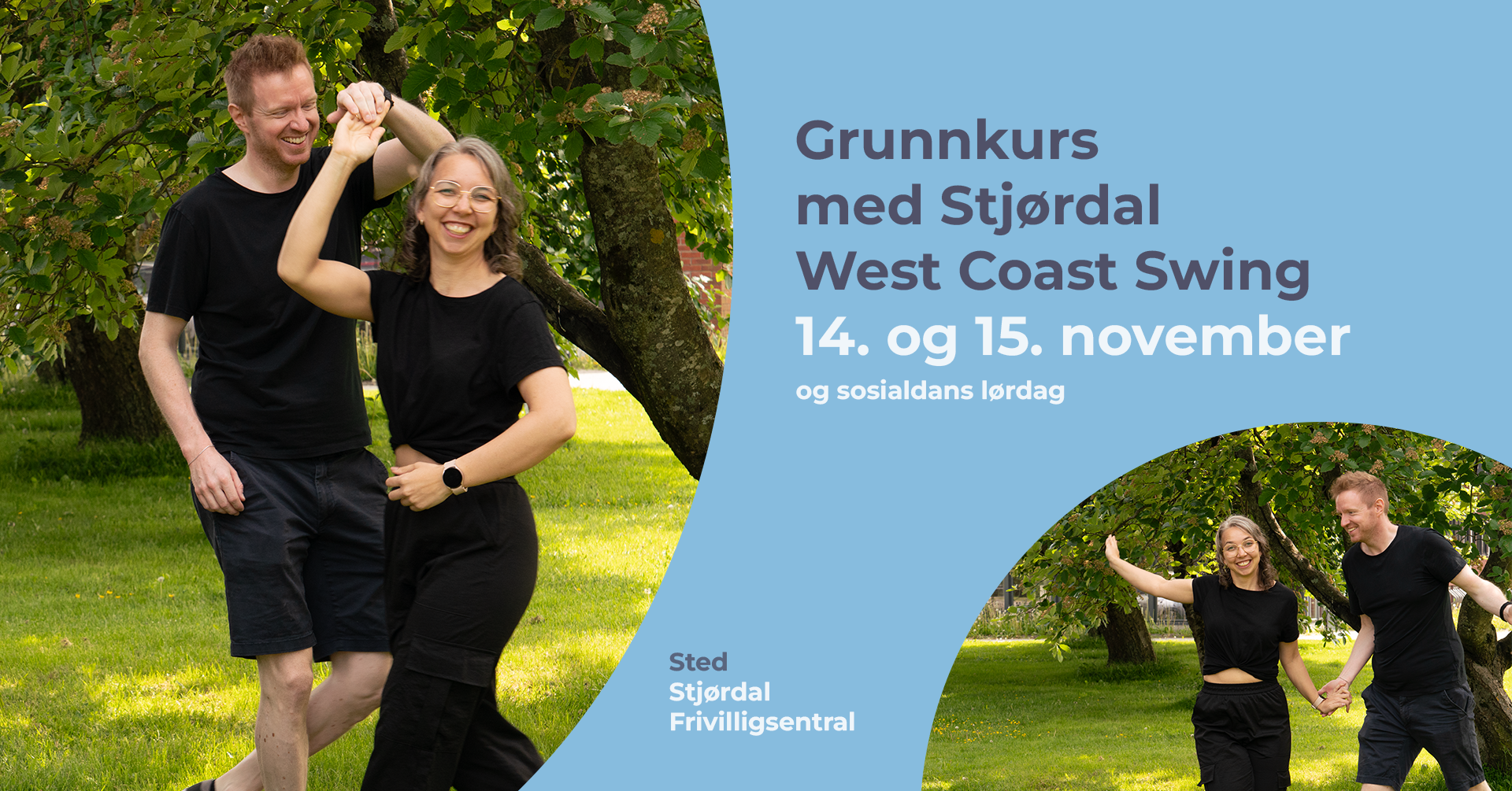 Grunnkurs med Stjørdal West Coast Swing 14. og 15. november og sosialdans lørdag på Stjørdal Frivilligsentral. Illustrasjon med tekst og to bilder av instruktørene Helene og Daniel.