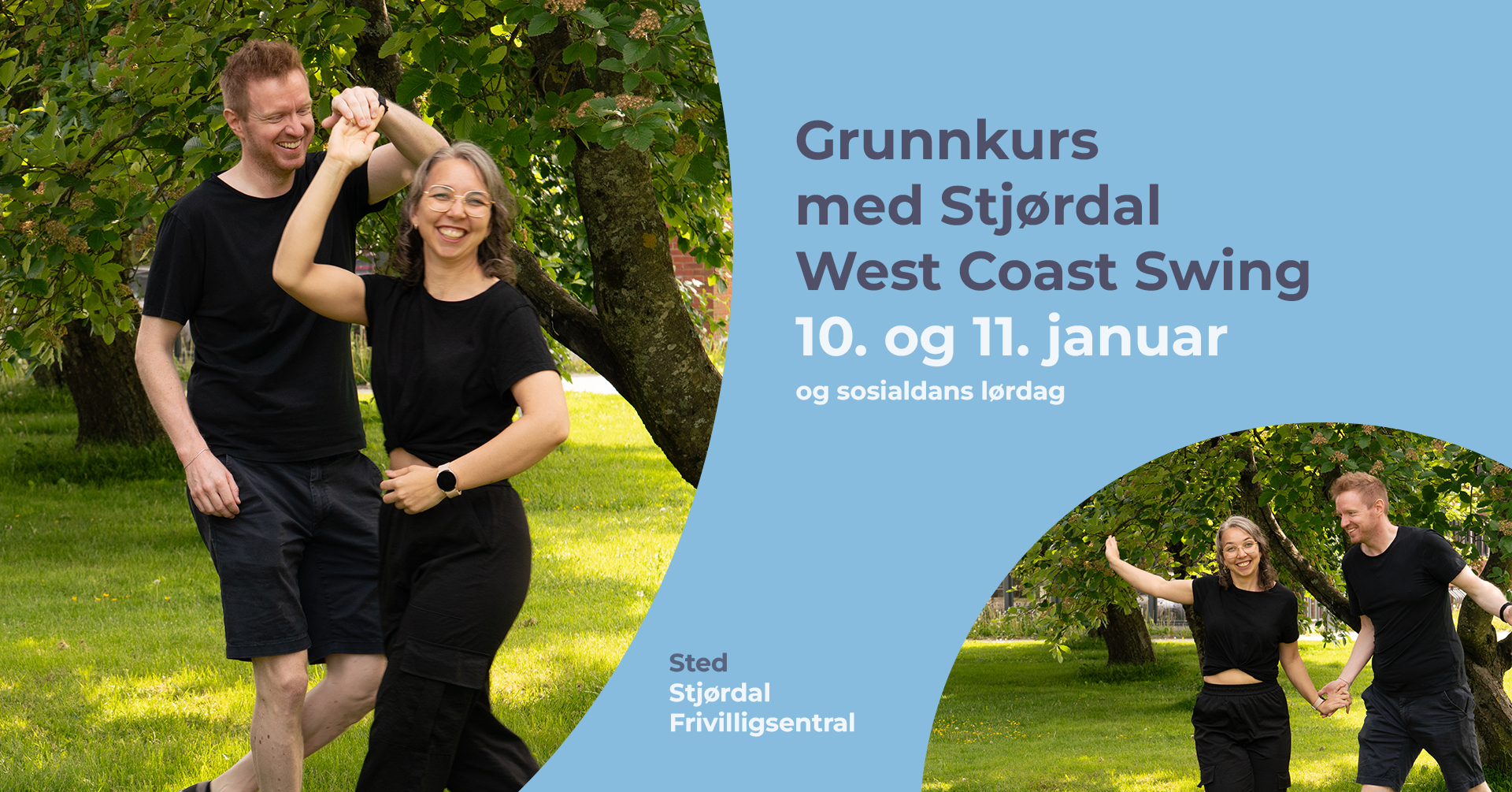 Grunnkurs med Stjørdal West Coast Swing 14. og 15. november og sosialdans lørdag på Stjørdal Frivilligsentral. Illustrasjon med tekst og to bilder av instruktørene Helene og Daniel.
